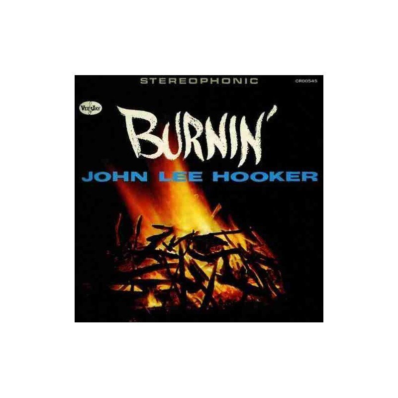JOHN LEE HOOKER - BURNIN - CD JOHN LEE HOOKER - BURNIN - CD