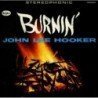 JOHN LEE HOOKER - BURNIN - CD