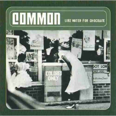 COMMON - LIKE WATER FOR CHOCOLATE - CD