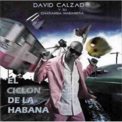 DAVID CALZADO & CHARANGA  H - EL CICLON DE LA HABANA - CD