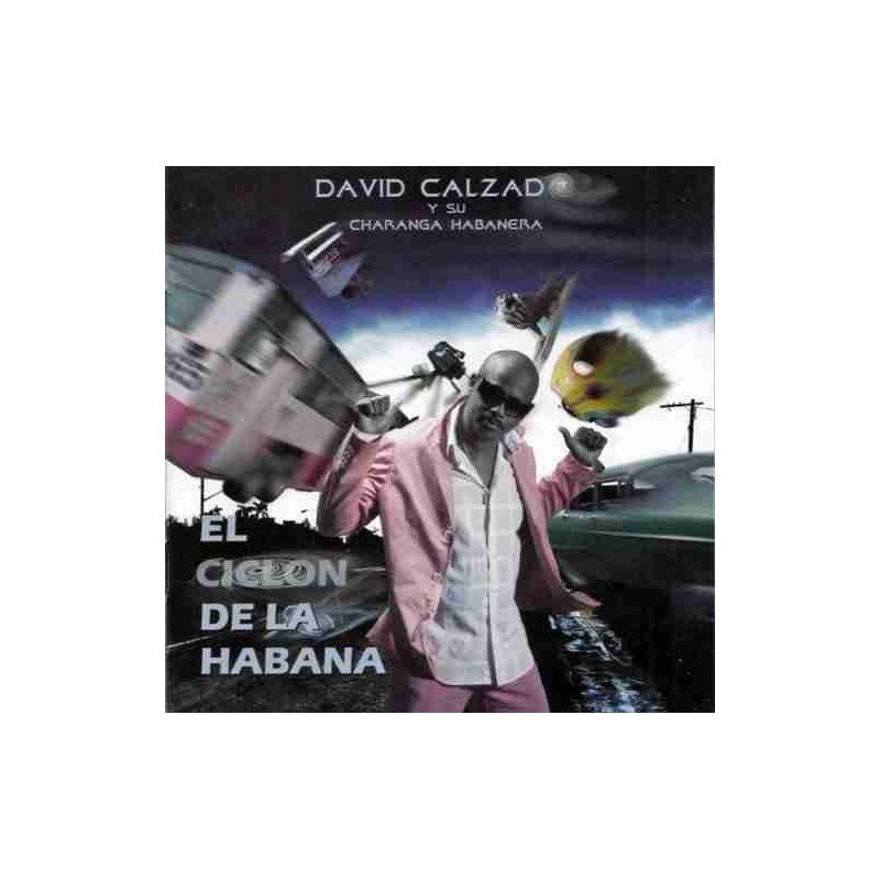 DAVID CALZADO & CHARANGA H - EL CICLON DE LA HABANA - CD DAVID CALZADO & CHARANGA H - EL CICLON DE LA HABANA - CD