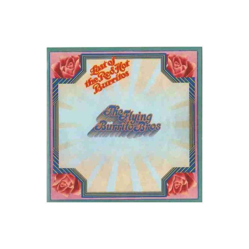 FLYING BURRITO BROTHERS - LAST OF THE RED HOT BURRITOS - CD FLYING BURRITO BROTHERS - LAST OF THE RED HOT BURRITOS - CD
