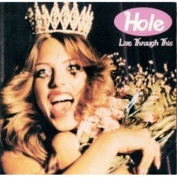 HOLE - LIVE THROUNGH THIS - CD