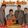 JAVIER SOLIS - INCONFUNDIBLE EL PODEROSO - CD