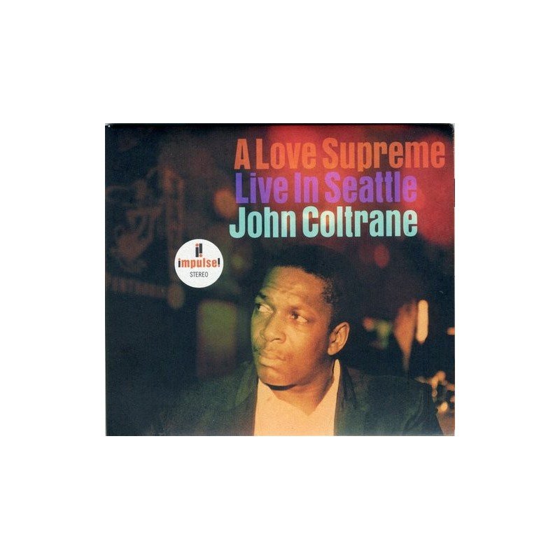 JOHN COLTRANE - A LOVE SUPREME (LIVE IN SEATTLE) - CD JOHN COLTRANE - A LOVE SUPREME (LIVE IN SEATTLE) - CD