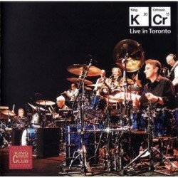 KING CRIMSON - LIVE IN TORONTO NOVEMBER 20TH 2015 - 2CD