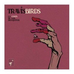 TRAVIS BIRDS - LA COSTA DE LOS MOSQUITOS   (CD DIGIPACK)