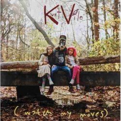 KURT VILE - WATCH MY MOVES - 2 LP