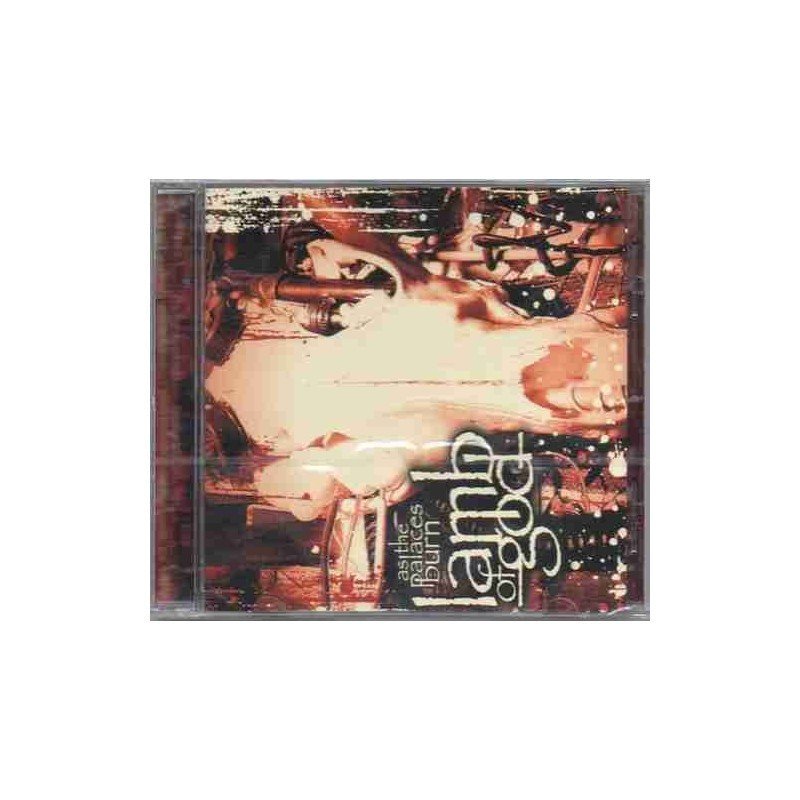 LAMB OF GOD - AS THE PALACE BURN - CD LAMB OF GOD - AS THE PALACE BURN - CD