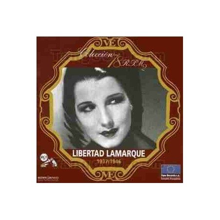 LIBERTAD LAMARQUE - COLECCION 78 RPM 1937/1946 - CD